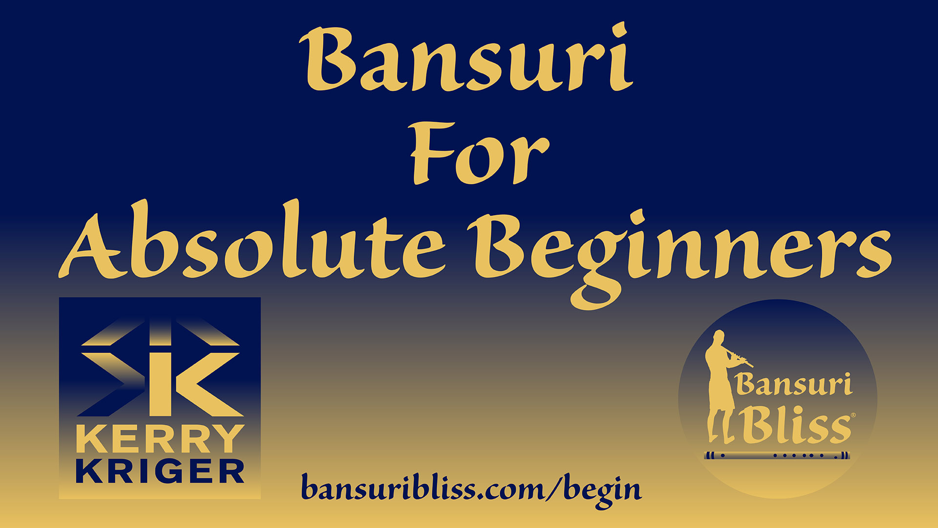 Bansuri For Absolute Beginners